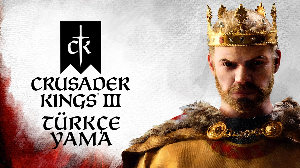 Crusader Kings 3 Türkçe yama yapmak için gereken dil bilgisi ve çeviri becerileri nelerdir?